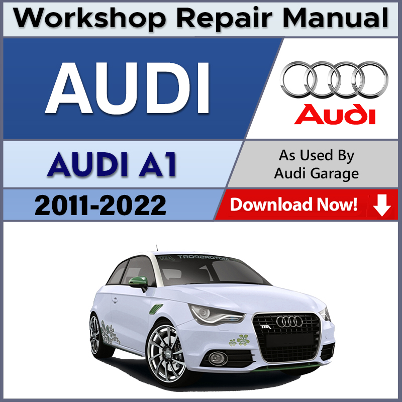 Audi A1 Automotive Workshop Repair Manual - Mercedes Repair Software & Wiring Diagrams