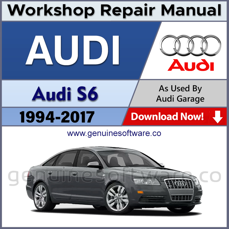 Audi S6 Automotive Workshop Repair Manual - Audi Repair Software & Wiring Diagrams