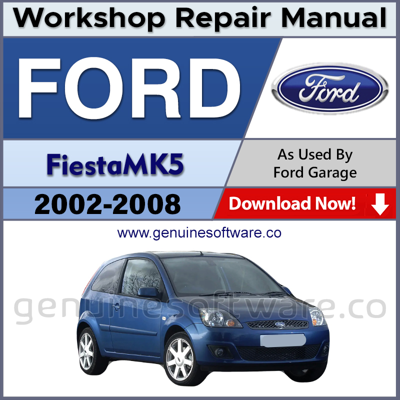Ford Fiesta MK5 Automotive Workshop Repair Manual - Ford Fiesta MK5 Repair Software & Wiring Diagrams