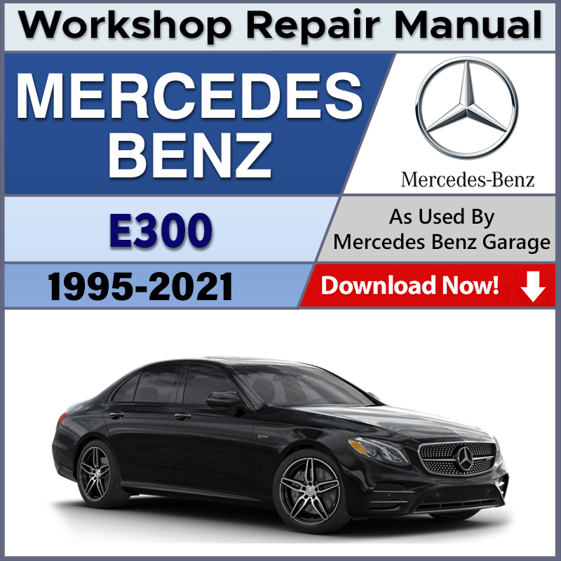 Mercedes E300 Repair Manual & Wiring Diagrams