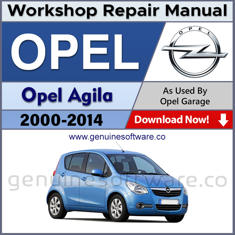 Opel Agila Automotive Workshop Repair Manual - Opel Agila Repair Software & Wiring Diagram