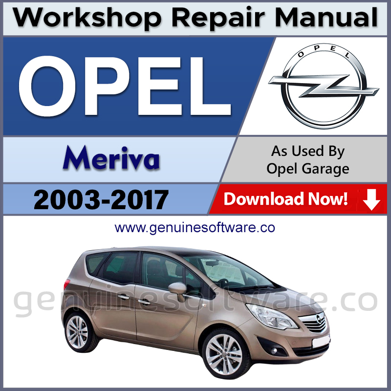 Opel Meriva Automotive Workshop Repair Manual - Opel Meriva Repair Software & Wiring Diagrams