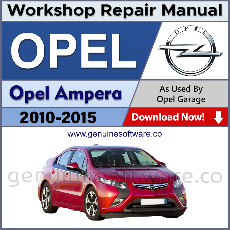 Opel Ampera Automotive Workshop Repair Manual - Opel Ampera Repair Software & Wiring Diagram