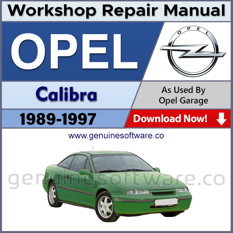 Opel Calibra Automotive Workshop Repair Manual - Opel Calibra Repair Software & Wiring Diagrams
