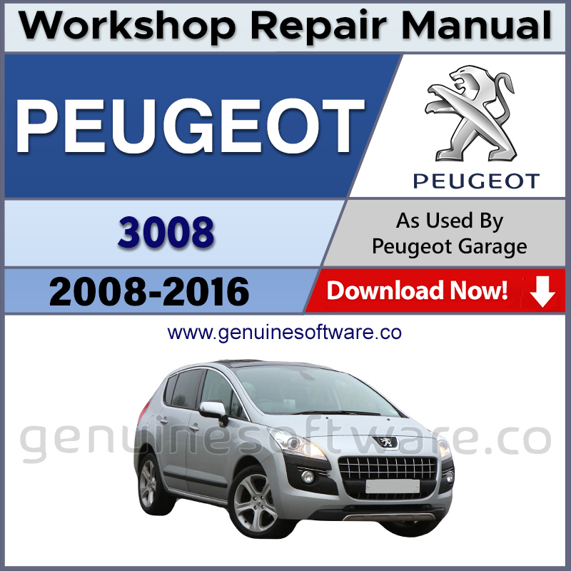 Peugeot 3008 Automotive Workshop Repair Manual - Peugeot 3008 Repair Software & Wiring Diagrams